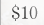 General Fund - $10